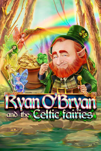 Ryan O'Bryan and the Celtic Fairies слот демо играть бесплатно онлайн | Казино Азино 777