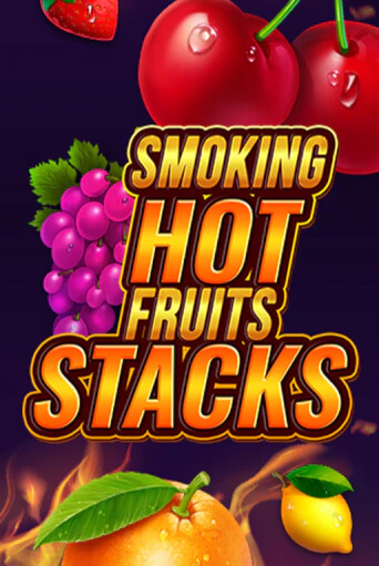 Smoking Hot Fruits Stacks слот демо играть бесплатно онлайн | Казино Азино 777