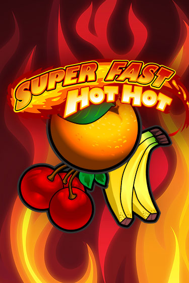 Super Fast Hot Hot слот демо играть бесплатно онлайн | Казино Азино 777