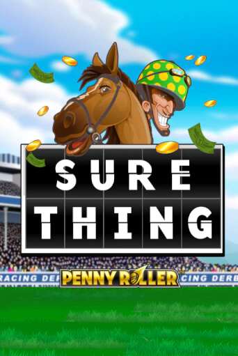 Sure Thing - Penny Roller слот демо играть бесплатно онлайн | Казино Азино 777
