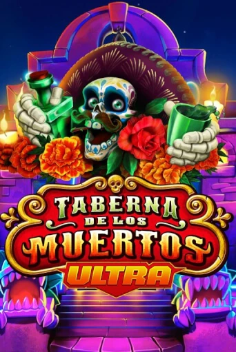 Taberna De Los Muertos Ultra слот демо играть бесплатно онлайн | Казино Азино 777