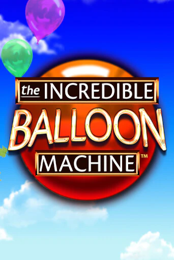 The Incredible Balloon Machine слот демо играть бесплатно онлайн | Казино Азино 777