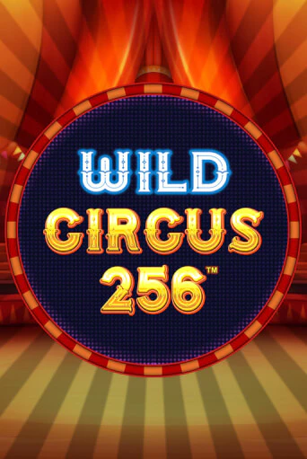 Wild Circus 256 слот демо играть бесплатно онлайн | Казино Азино 777