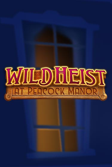 Wild Heist at Peacock Manor слот демо играть бесплатно онлайн | Казино Азино 777
