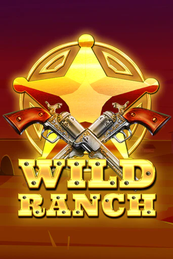 Wild Ranch слот демо играть бесплатно онлайн | Казино Азино 777