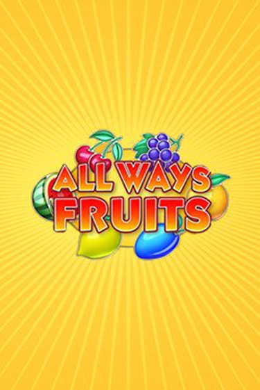 All Ways Fruits слот демо играть бесплатно онлайн | Казино Азино 777