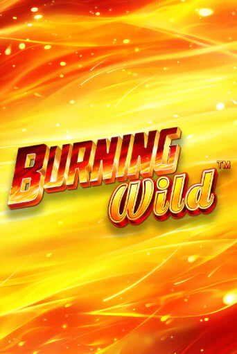 Burning Wild слот демо играть бесплатно онлайн | Казино Азино 777