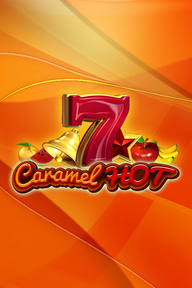 Caramel Hot слот демо играть бесплатно онлайн | Казино Азино 777