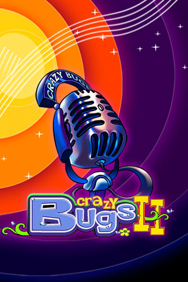 Crazy Bugs II слот демо играть бесплатно онлайн | Казино Азино 777