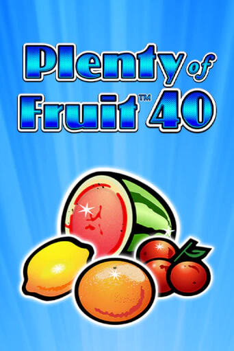 Plenty of Fruit 40 слот демо играть бесплатно онлайн | Казино Азино 777