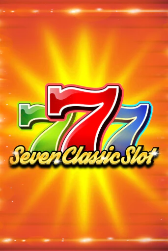 Seven Classic Slot слот демо играть бесплатно онлайн | Казино Азино 777