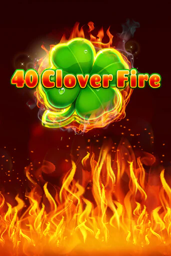 40 Clover Fire слот демо играть бесплатно онлайн | Казино Азино 777