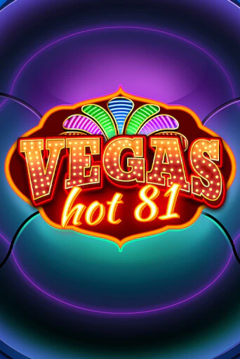 Vegas Hot 81 слот демо играть бесплатно онлайн | Казино Азино 777